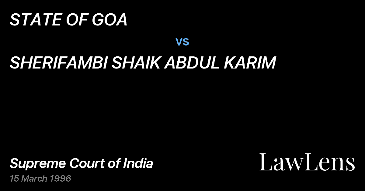 Preview image for STATE OF GOA vs. SHERIFAMBI SHAIK ABDUL KARIM