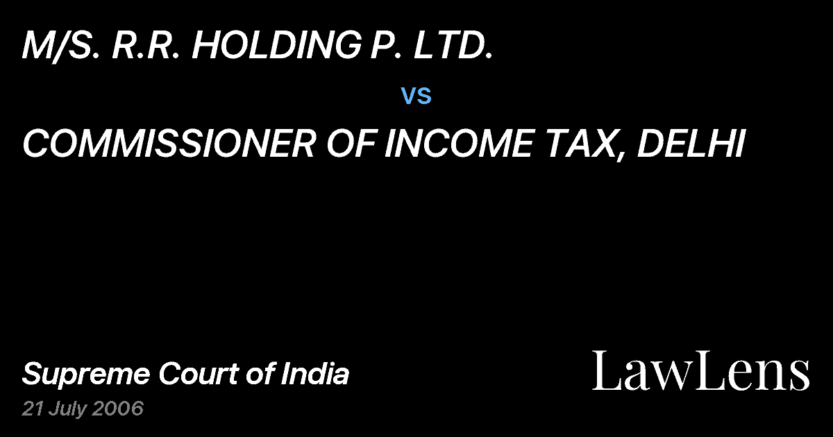Preview image for M/S. R.R. HOLDING P. LTD. vs. COMMISSIONER OF INCOME TAX, DELHI