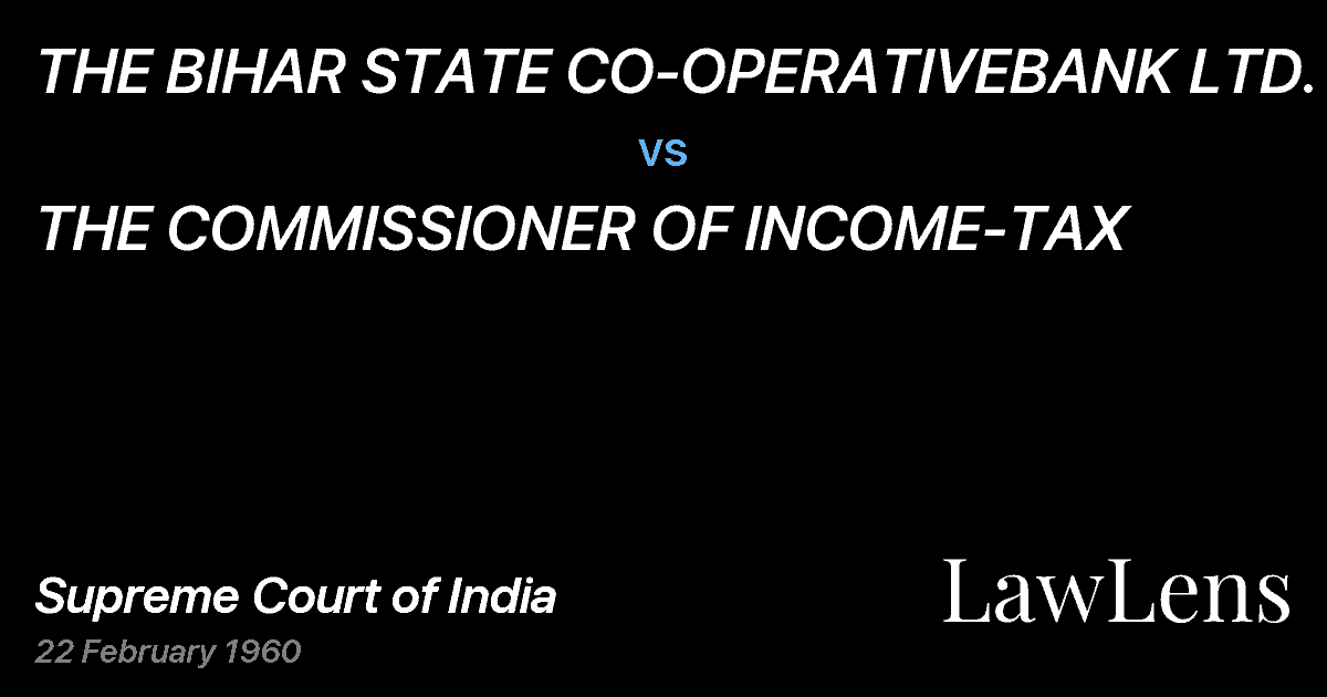 Preview image for THE BIHAR STATE CO-OPERATIVEBANK LTD. vs. THE COMMISSIONER OF INCOME-TAX