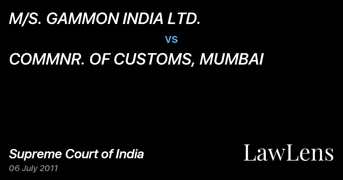 Preview image for M/S. GAMMON INDIA LTD. vs. COMMNR. OF CUSTOMS, MUMBAI