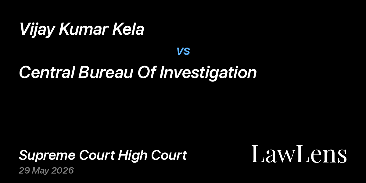 Preview image for Vijay Kumar Kela vs. Central Bureau Of Investigation