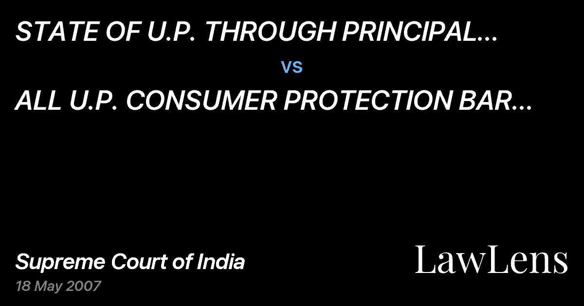 Preview image for STATE OF U.P. THROUGH PRINCIPAL SECRETARY vs. ALL U.P. CONSUMER PROTECTION BAR ASSOCIATION