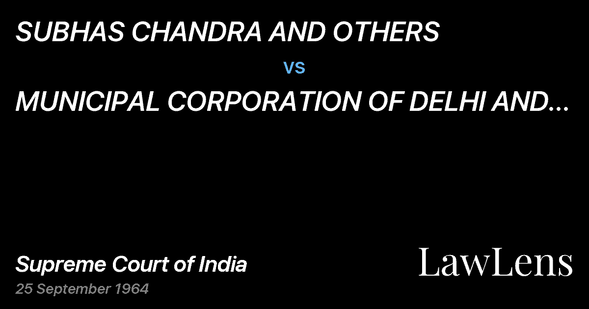 Preview image for SUBHAS CHANDRA AND OTHERS vs. MUNICIPAL CORPORATION OF DELHI AND ANOTHER