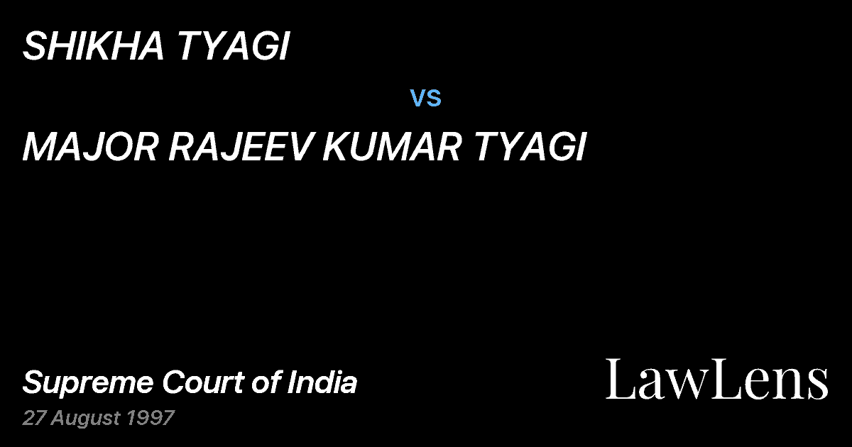 Preview image for SHIKHA TYAGI vs. MAJOR RAJEEV KUMAR TYAGI