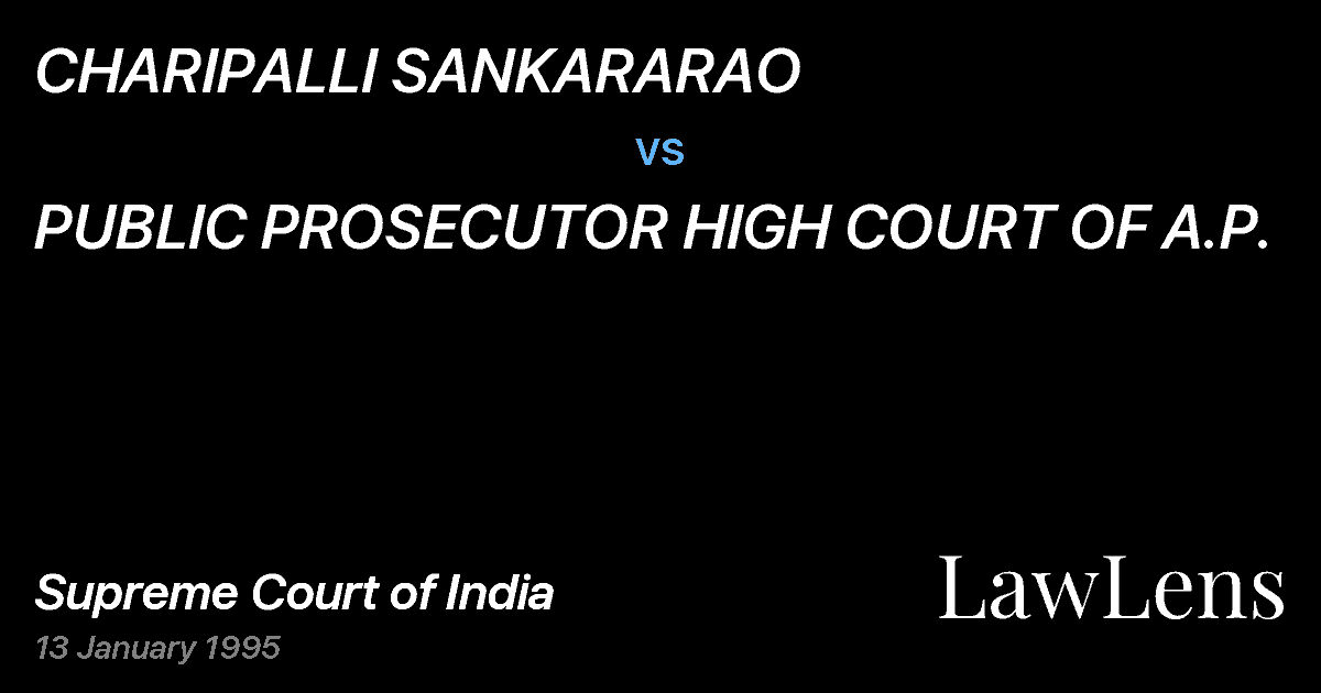 Preview image for CHARIPALLI SANKARARAO vs. PUBLIC PROSECUTOR HIGH COURT OF A.P.