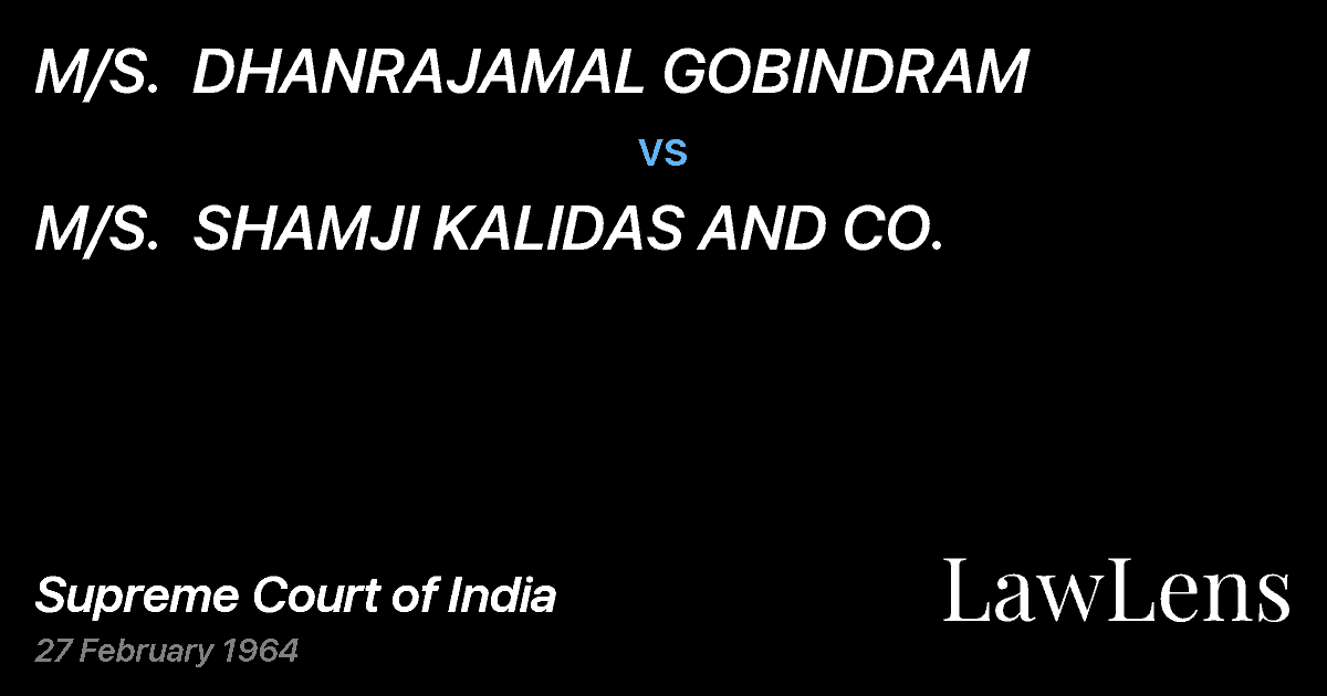 Preview image for M/S.  DHANRAJAMAL GOBINDRAM vs. M/S.  SHAMJI KALIDAS AND CO.