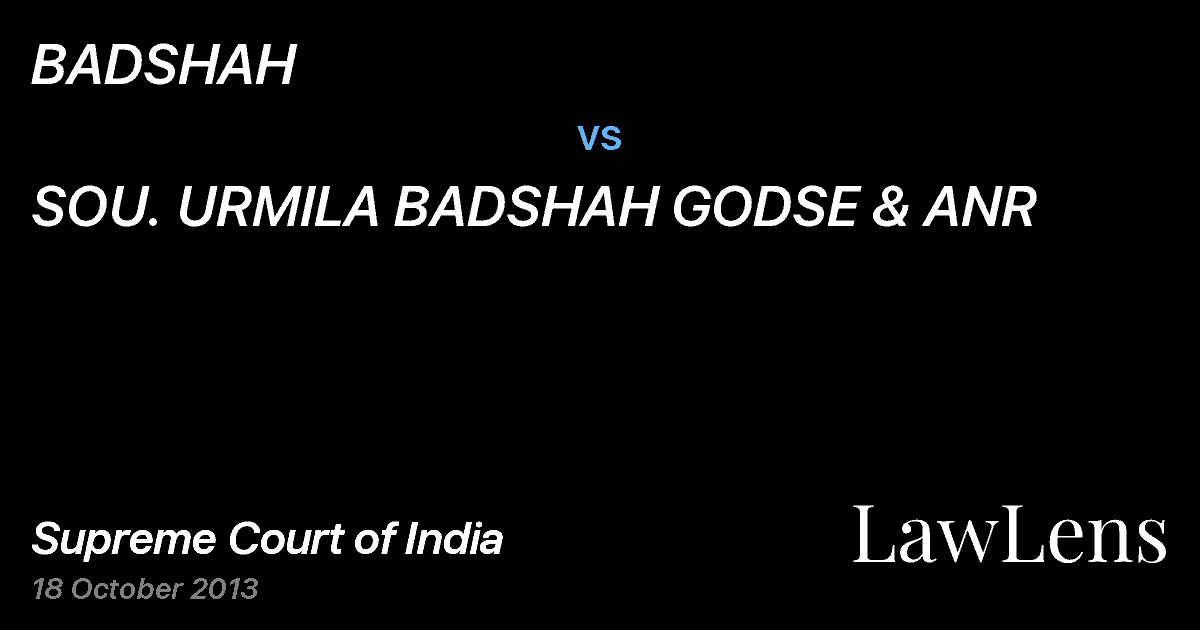 Preview image for BADSHAH vs. SOU. URMILA BADSHAH GODSE & ANR
