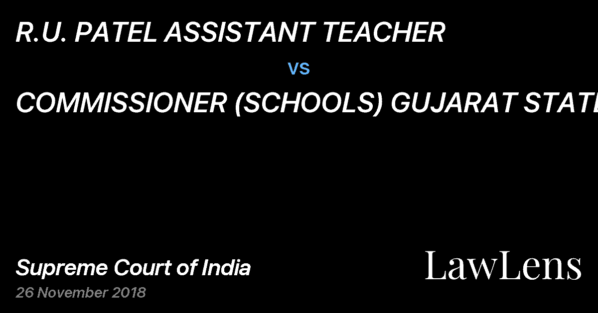 Preview image for R.U. PATEL ASSISTANT TEACHER vs. COMMISSIONER (SCHOOLS) GUJARAT STATE