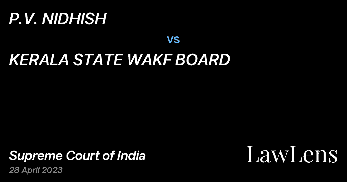 Preview image for P.V. NIDHISH vs. KERALA STATE WAKF BOARD