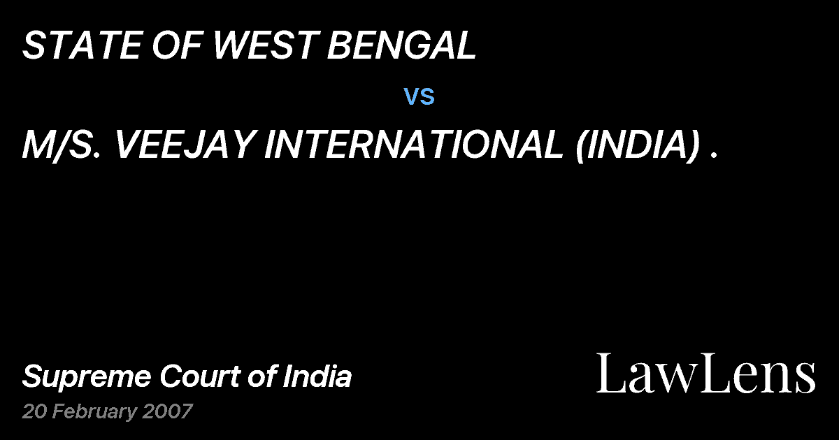 Preview image for STATE OF WEST BENGAL vs. M/S. VEEJAY INTERNATIONAL (INDIA) .