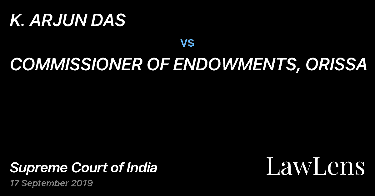 Preview image for K. ARJUN DAS vs. COMMISSIONER OF ENDOWMENTS, ORISSA