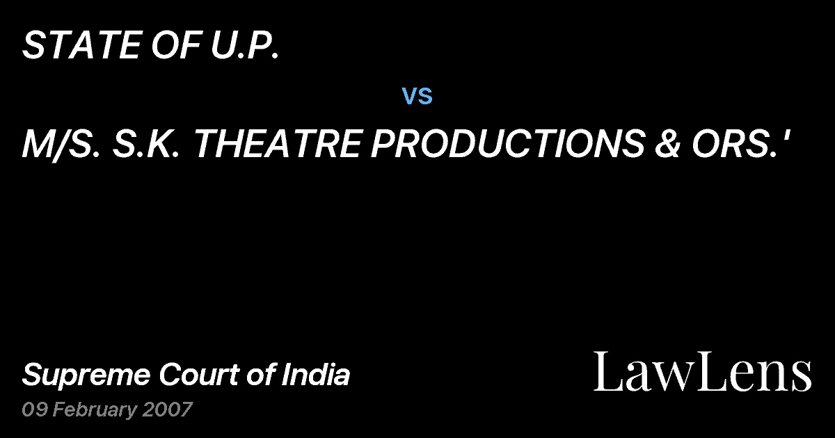 Preview image for STATE OF U.P. vs. M/S. S.K. THEATRE PRODUCTIONS & ORS.'