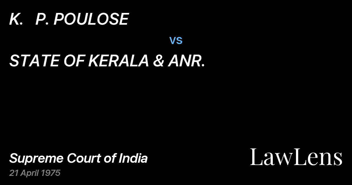 Preview image for K.   P. POULOSE vs. STATE OF KERALA & ANR.
