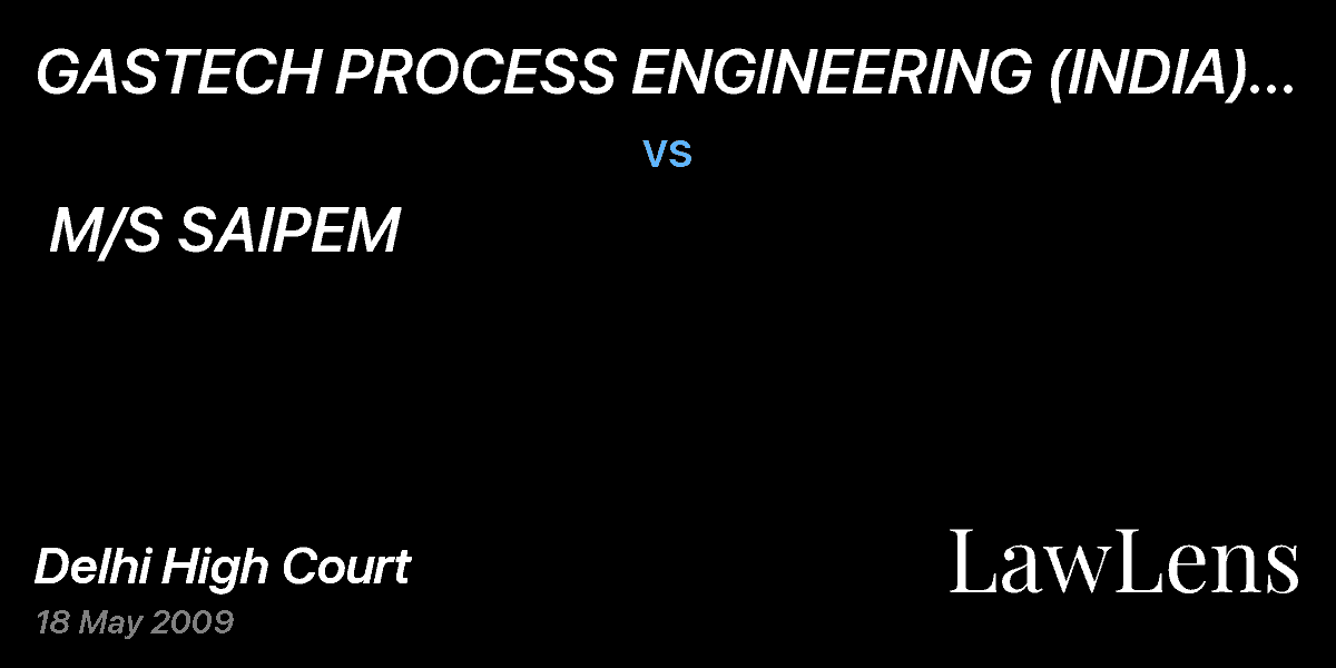 Preview image for GASTECH PROCESS ENGINEERING (INDIA) PVT. LTD  vs.  M/S SAIPEM      