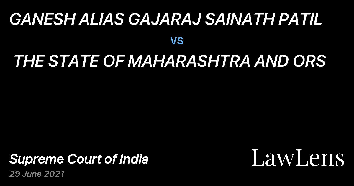 Preview image for GANESH ALIAS GAJARAJ SAINATH PATIL  vs.  THE STATE OF MAHARASHTRA AND ORS