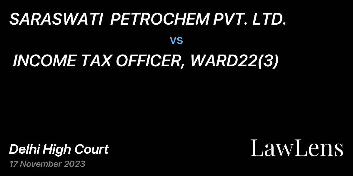 Preview image for SARASWATI  PETROCHEM PVT. LTD. vs. INCOME TAX OFFICER, WARD22(3)