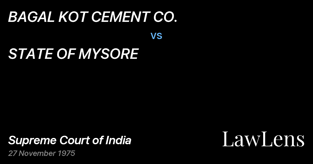 Preview image for BAGAL KOT CEMENT CO. vs. STATE OF MYSORE