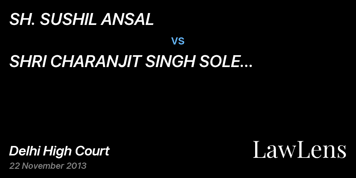 Preview image for SH. SUSHIL ANSAL  vs.  SHRI CHARANJIT SINGH SOLE PROPRIETOR, CHARMIS ENTERPRISES