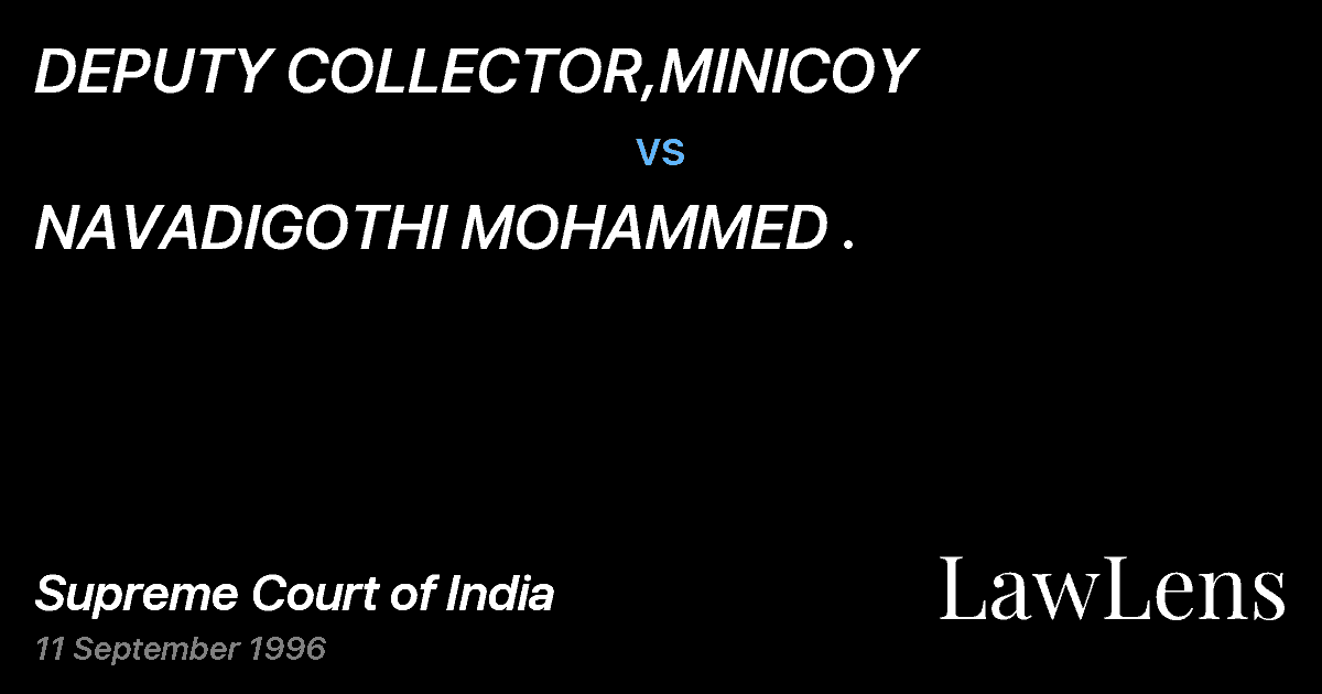 Preview image for DEPUTY COLLECTOR,MINICOY vs. NAVADIGOTHI MOHAMMED .