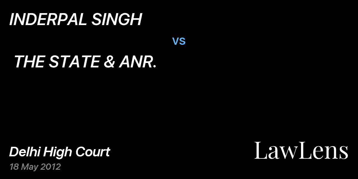 Preview image for INDERPAL SINGH  vs.  THE STATE & ANR.