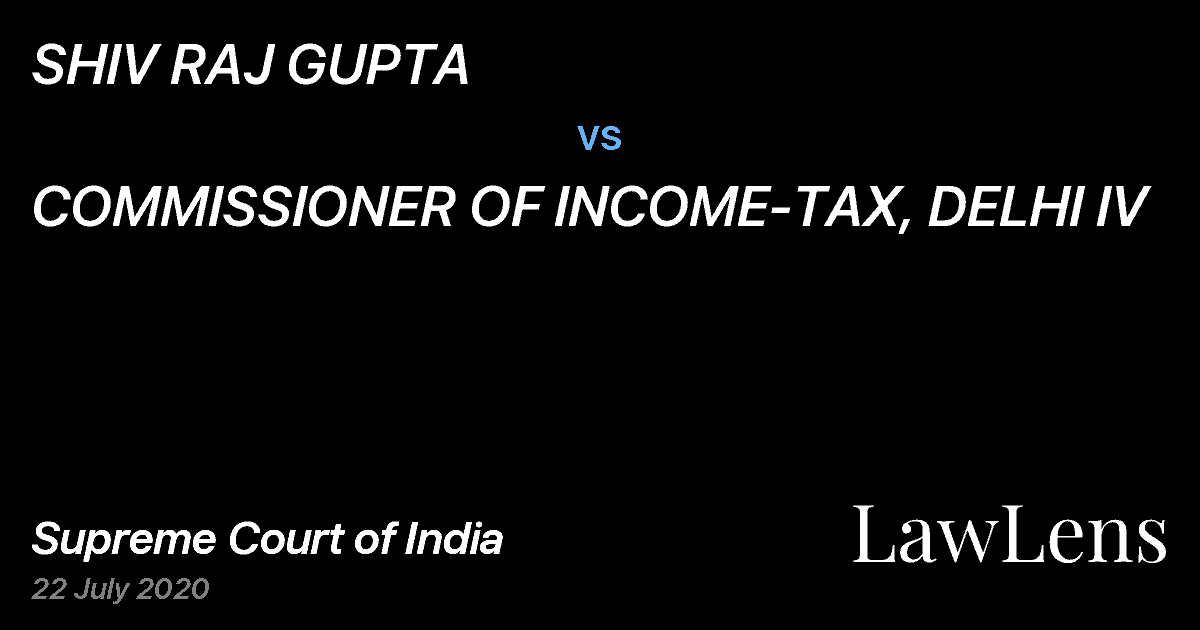 Preview image for SHIV RAJ GUPTA vs. COMMISSIONER OF INCOME-TAX, DELHI IV