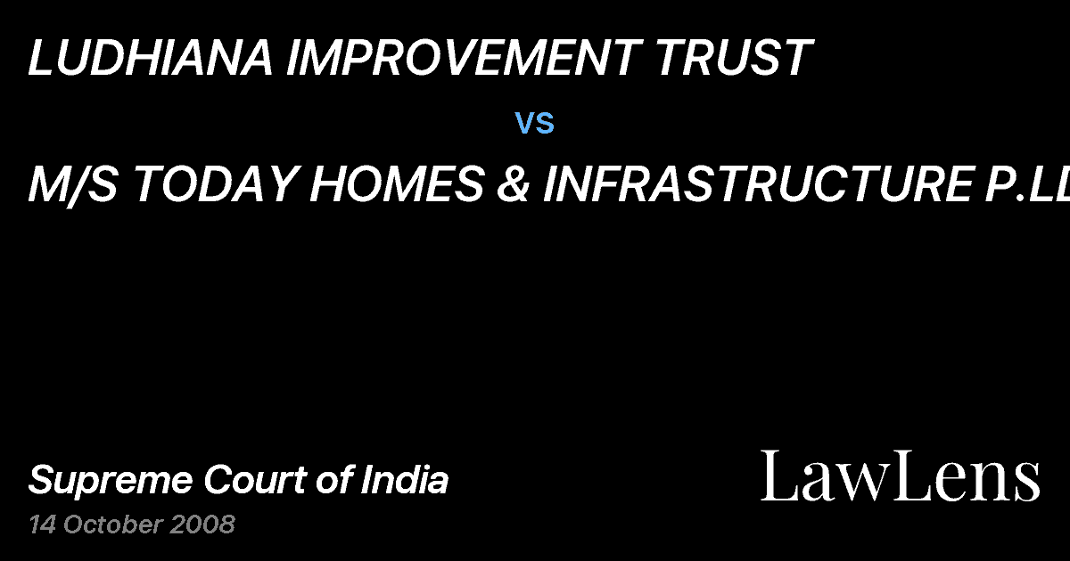 Preview image for LUDHIANA IMPROVEMENT TRUST vs. M/S TODAY HOMES & INFRASTRUCTURE P.LD.