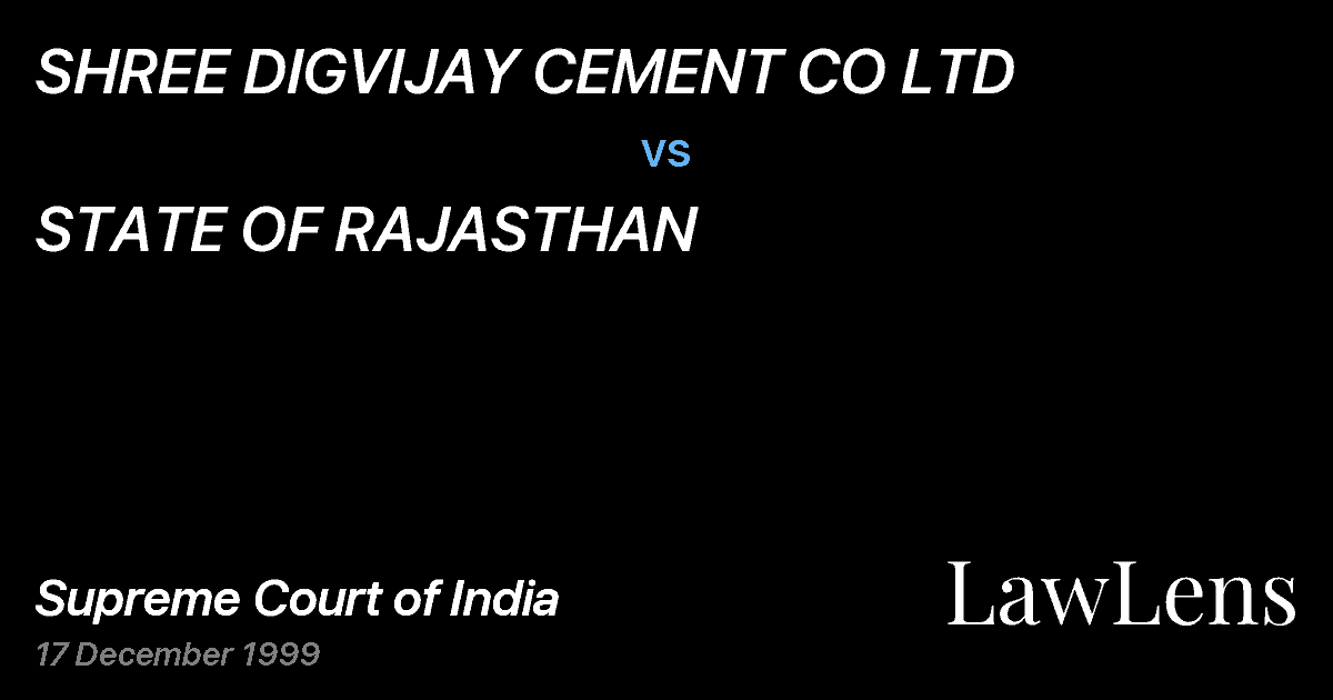 Preview image for SHREE DIGVIJAY CEMENT CO LTD vs. STATE OF RAJASTHAN