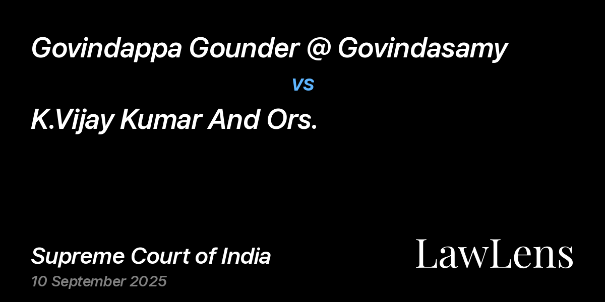 Preview image for Govindappa Gounder @ Govindasamy vs. K.Vijay Kumar And Ors.