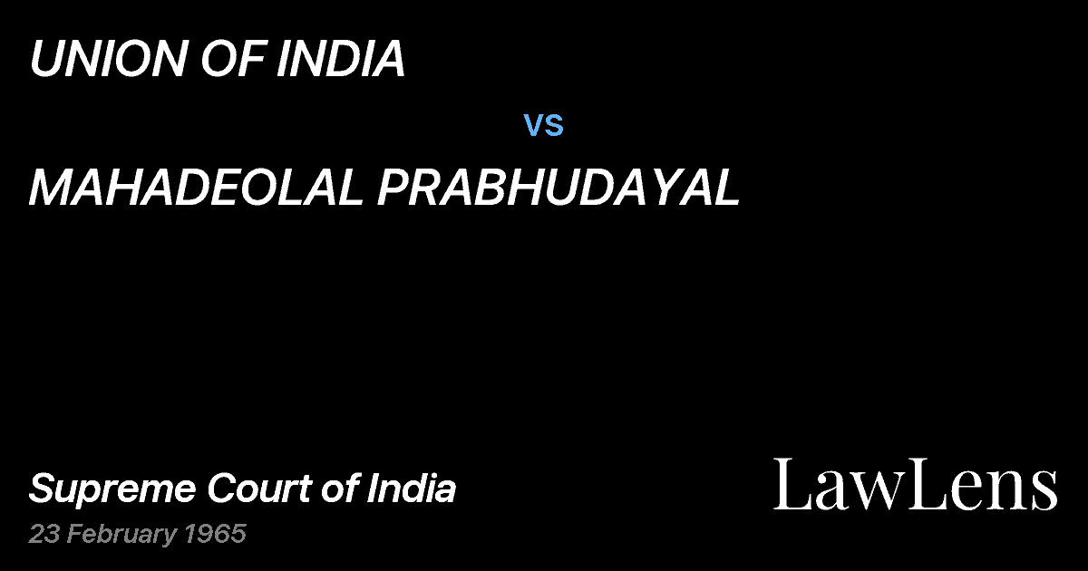 Preview image for UNION OF INDIA vs. MAHADEOLAL PRABHUDAYAL