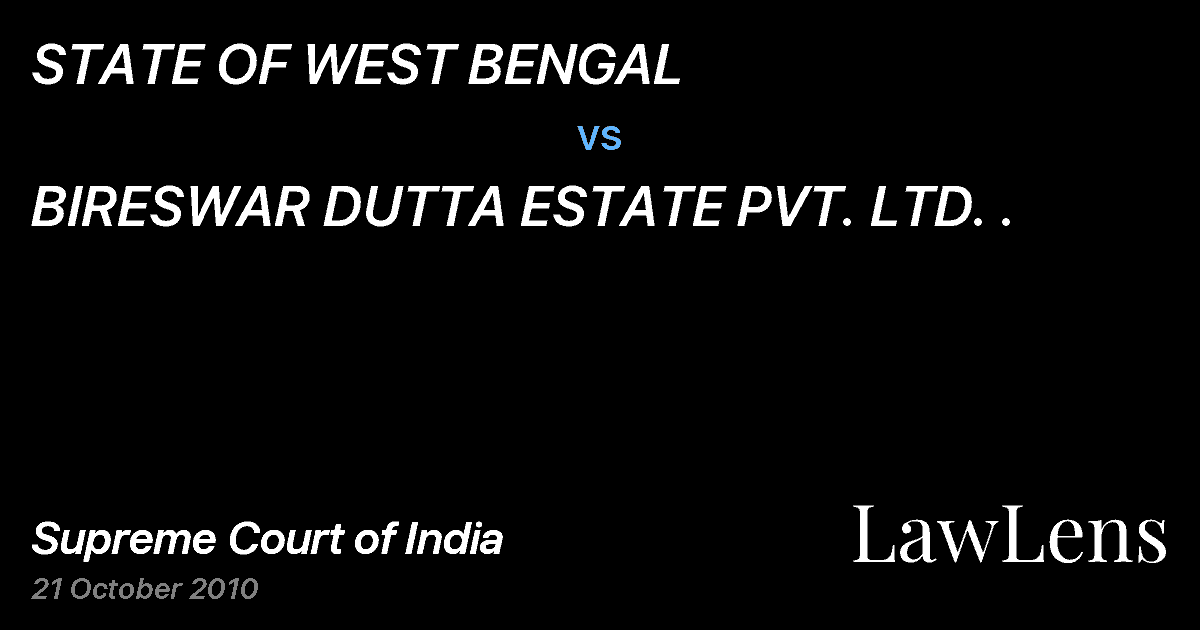 Preview image for STATE OF WEST BENGAL vs. BIRESWAR DUTTA ESTATE PVT. LTD. .