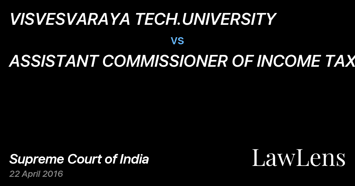 Preview image for VISVESVARAYA TECH.UNIVERSITY vs. ASSISTANT COMMISSIONER OF INCOME TAX
