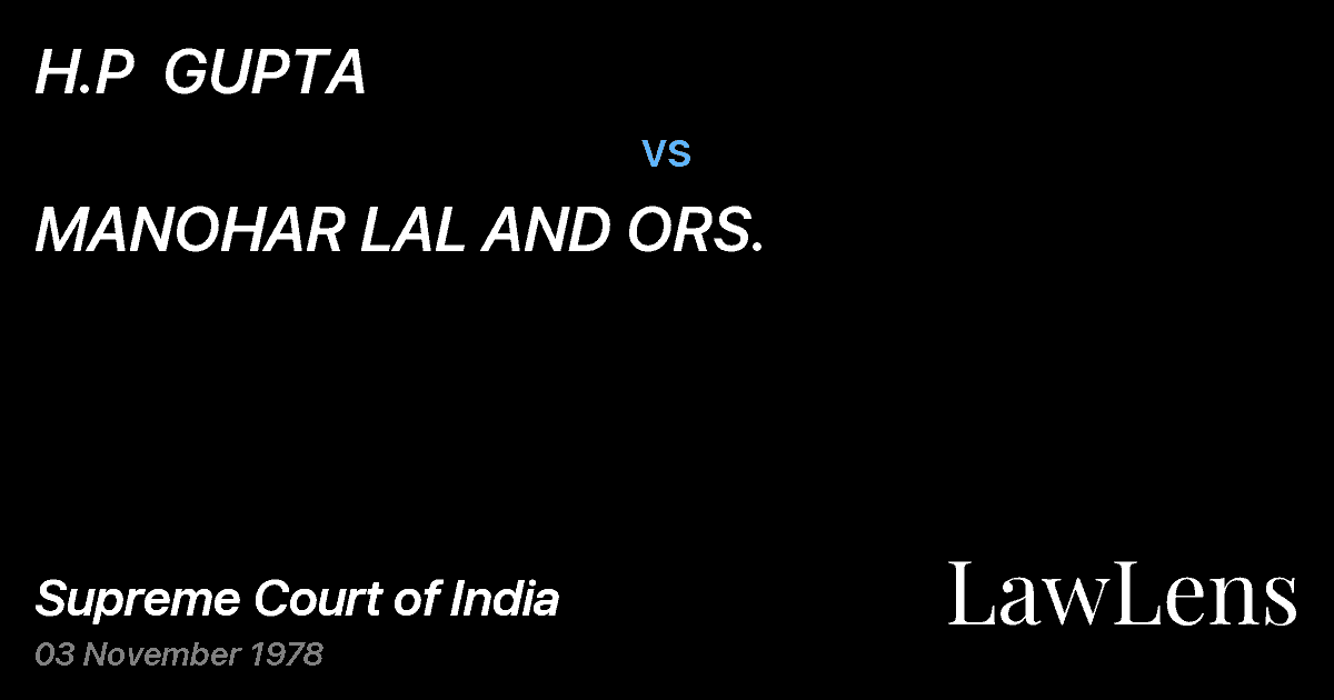 Preview image for H.P  GUPTA vs. MANOHAR LAL AND ORS.