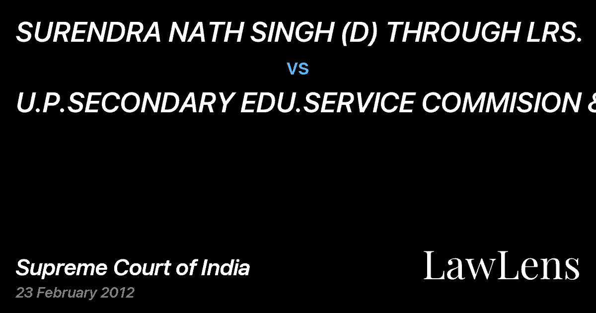 Preview image for SURENDRA NATH SINGH (D) THROUGH LRS. vs. U.P.SECONDARY EDU.SERVICE COMMISION &ORS