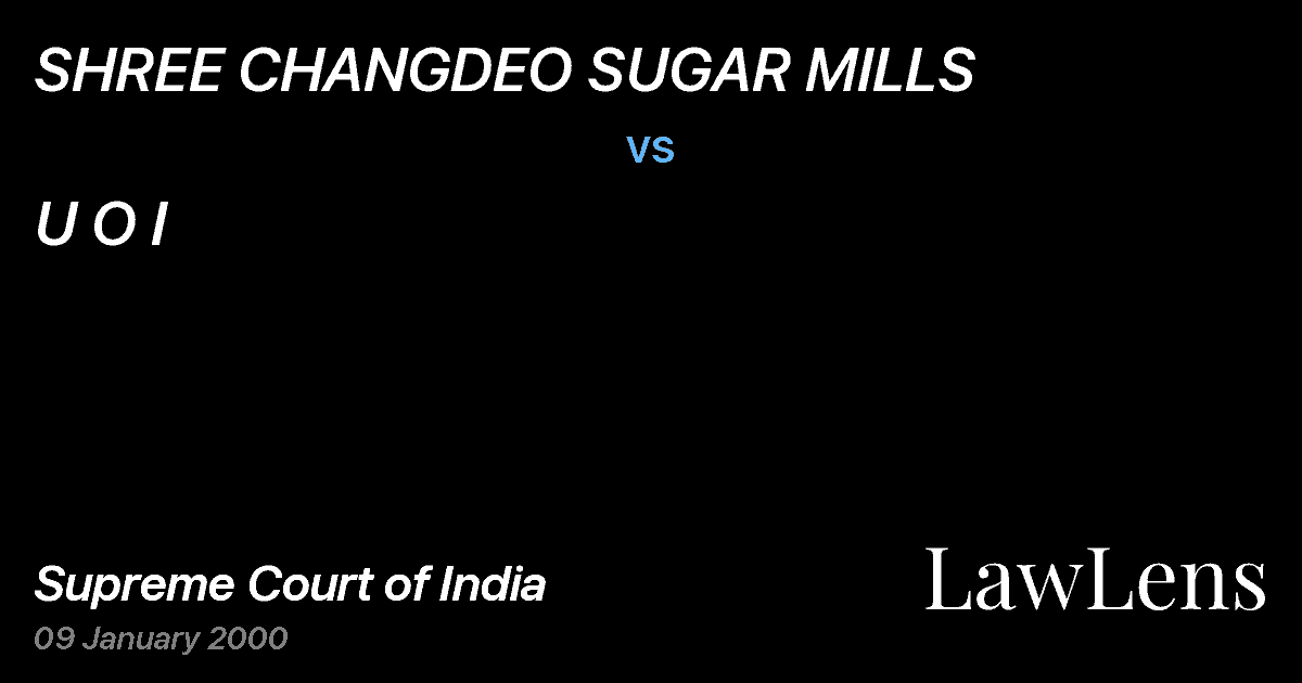 Preview image for SHREE CHANGDEO SUGAR MILLS vs. U O I