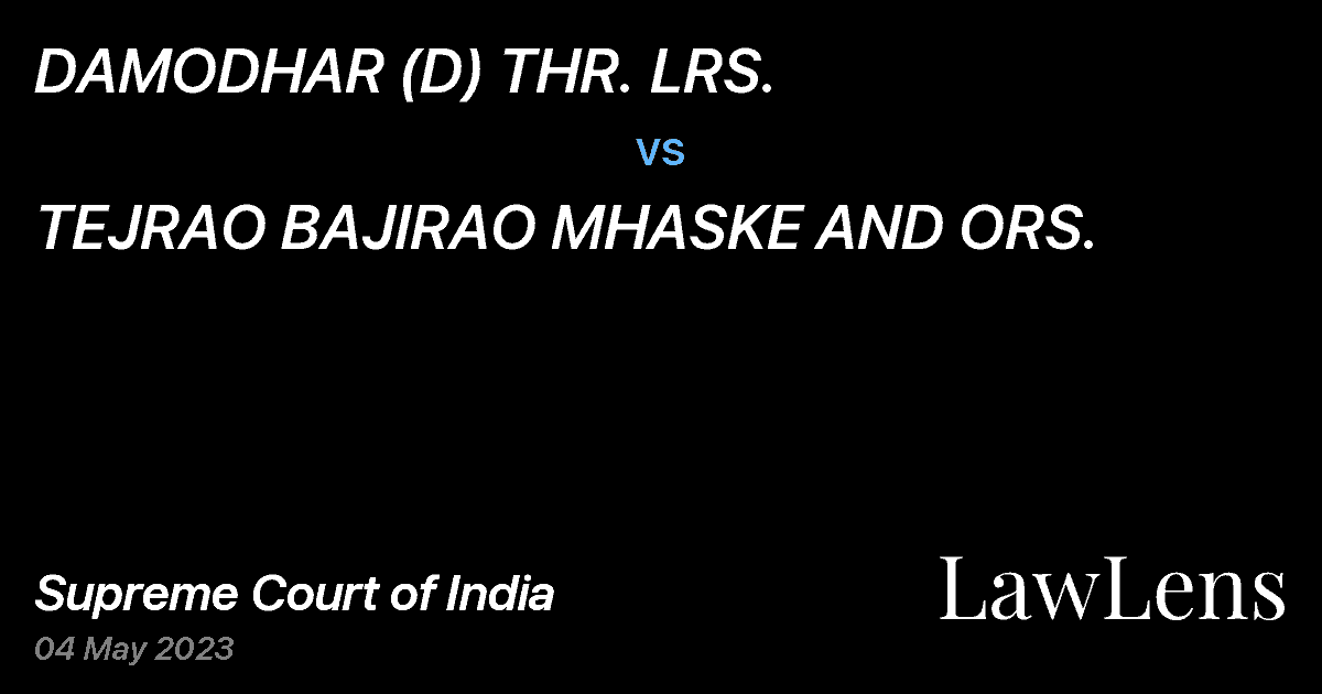 Preview image for DAMODHAR (D) THR. LRS. vs. TEJRAO BAJIRAO MHASKE AND ORS.