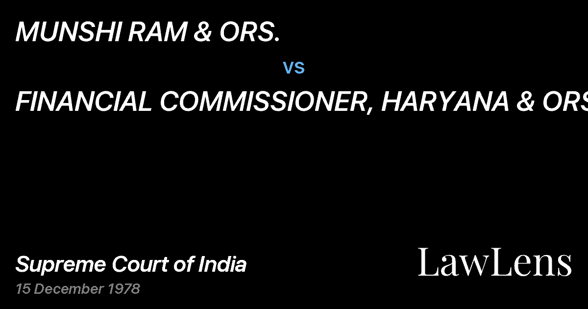 Preview image for MUNSHI RAM & ORS. vs. FINANCIAL COMMISSIONER, HARYANA & ORS.