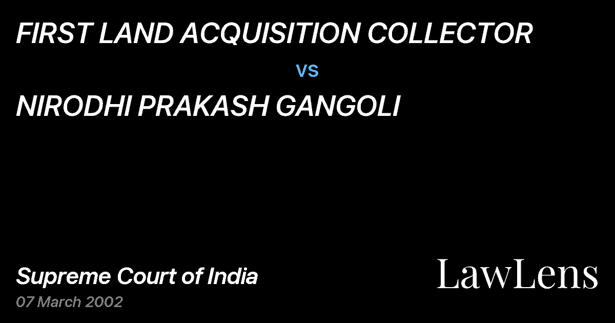 Preview image for FIRST LAND ACQUISITION COLLECTOR vs. NIRODHI PRAKASH GANGOLI