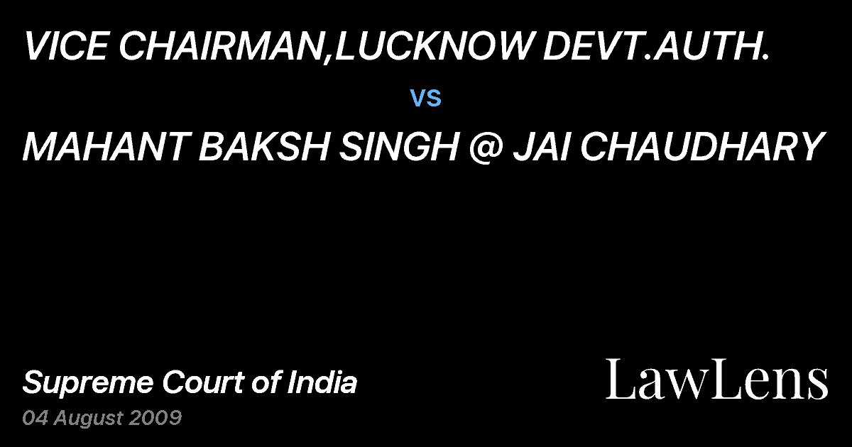 Preview image for VICE CHAIRMAN,LUCKNOW DEVT.AUTH. vs. MAHANT BAKSH SINGH @ JAI CHAUDHARY