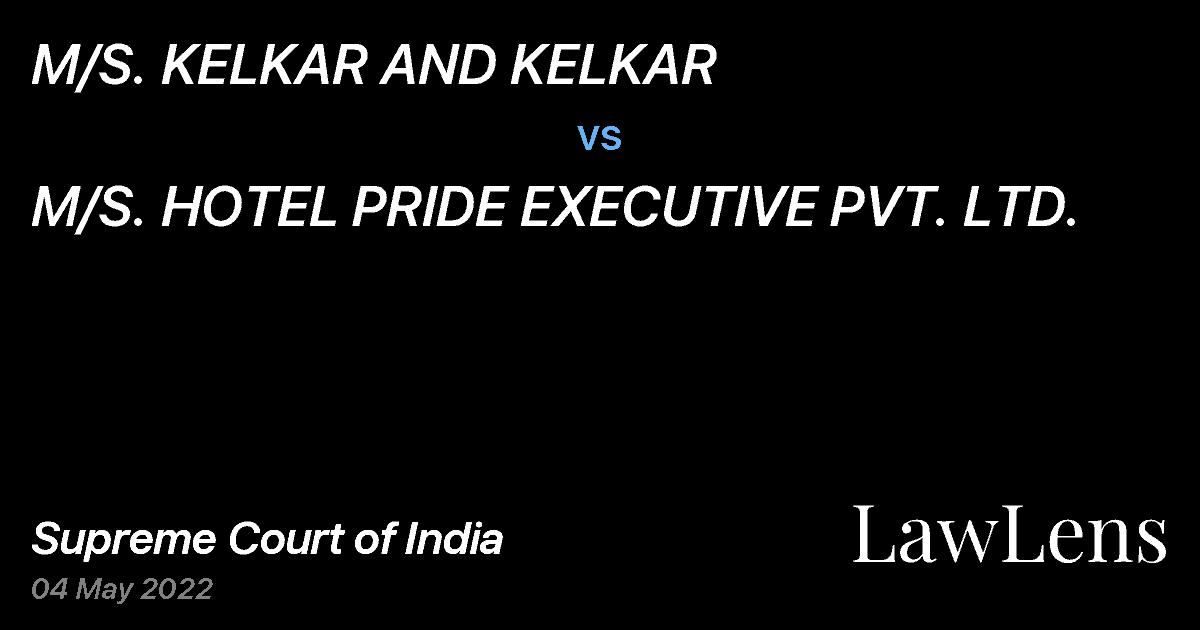 Preview image for M/S. KELKAR AND KELKAR vs. M/S. HOTEL PRIDE EXECUTIVE PVT. LTD.