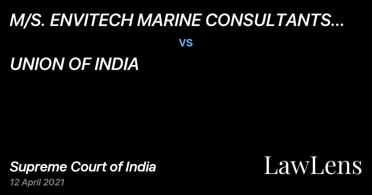 Preview image for M/S. ENVITECH MARINE CONSULTANTS PRIVATE LIMITED vs. UNION OF INDIA
