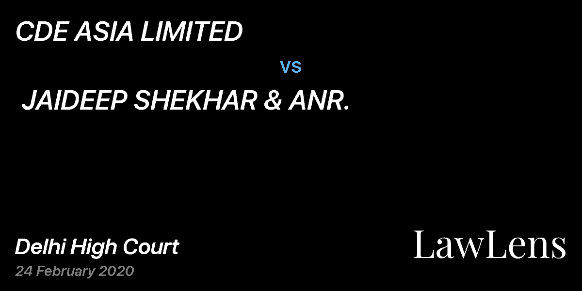 Preview image for CDE ASIA LIMITED  vs.  JAIDEEP SHEKHAR & ANR.