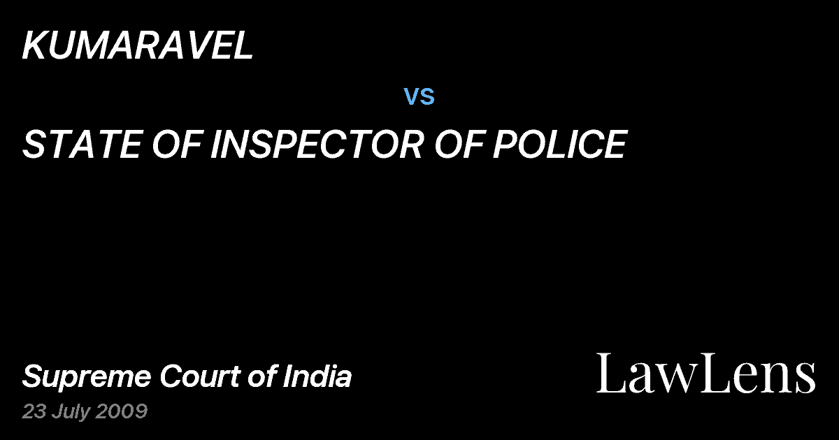 Preview image for KUMARAVEL vs. STATE OF INSPECTOR OF POLICE