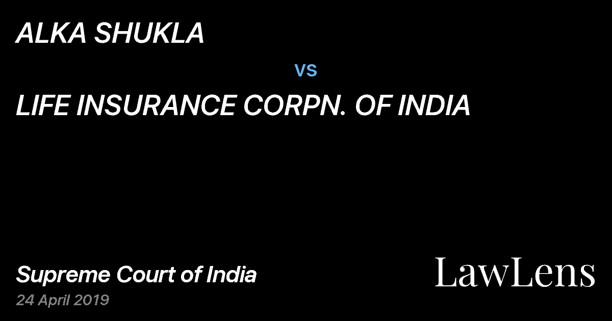 Preview image for ALKA SHUKLA vs. LIFE INSURANCE CORPN. OF INDIA