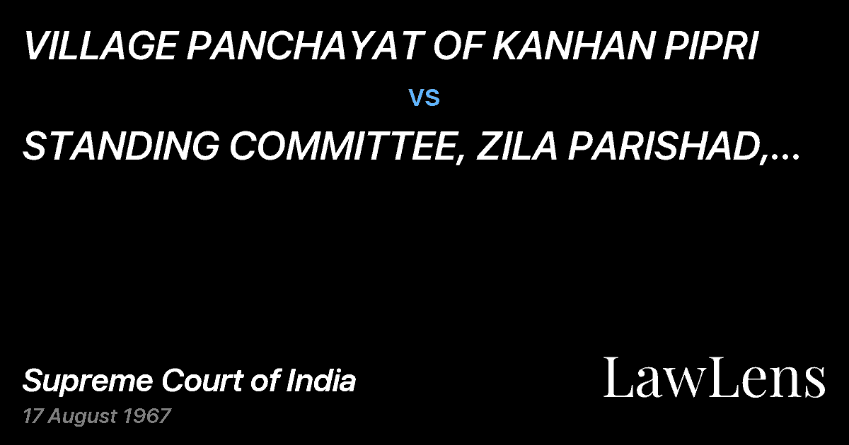 Preview image for VILLAGE PANCHAYAT OF KANHAN PIPRI vs. STANDING COMMITTEE, ZILA PARISHAD, NAGPUR, AND ORS.