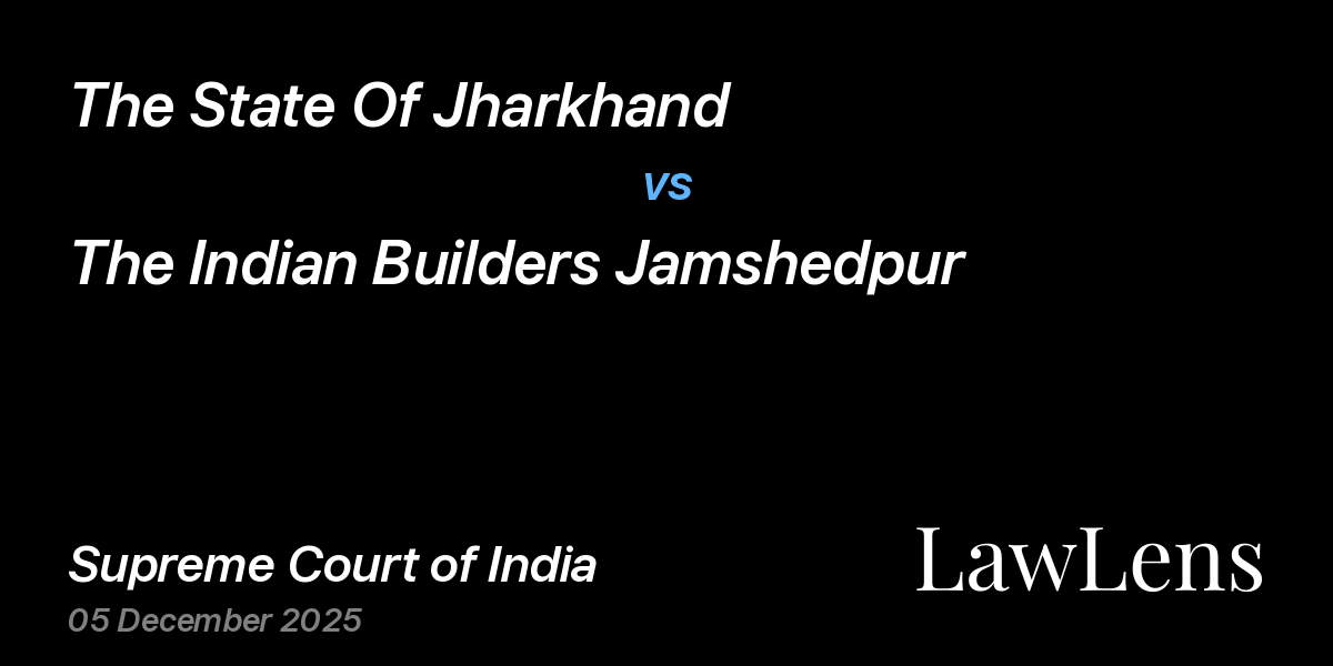 Preview image for The State Of Jharkhand vs. The Indian Builders Jamshedpur