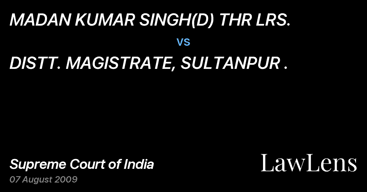 Preview image for MADAN KUMAR SINGH(D) THR LRS. vs. DISTT. MAGISTRATE, SULTANPUR .