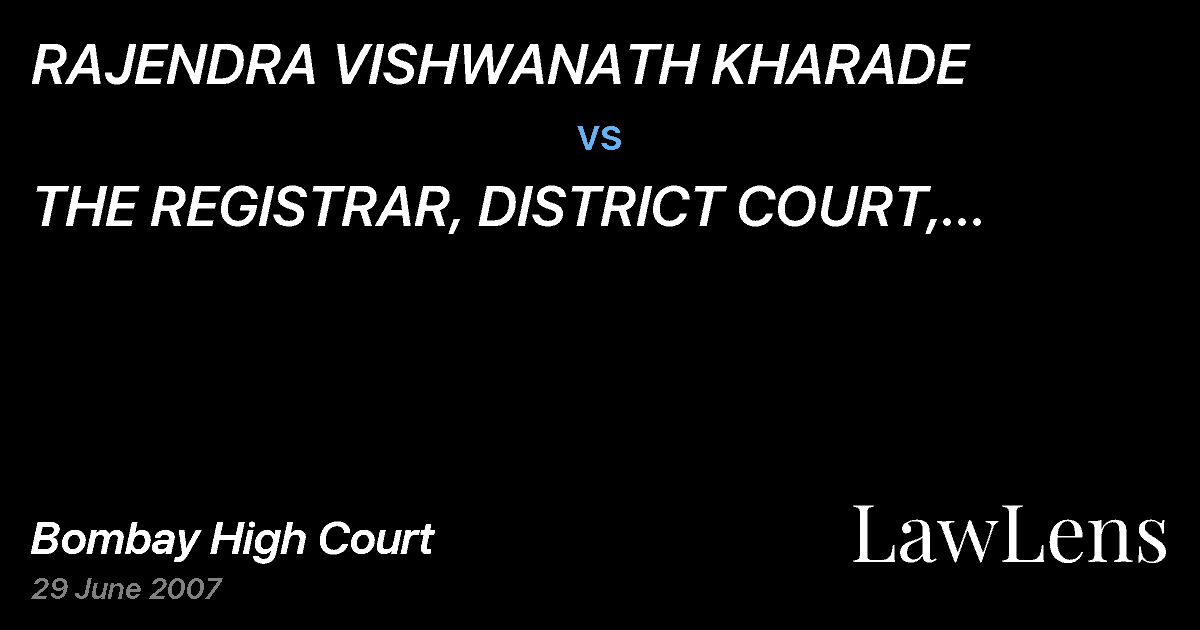 Preview image for RAJENDRA VISHWANATH KHARADE vs. THE REGISTRAR, DISTRICT COURT, SOLAPUR AND ORS.
