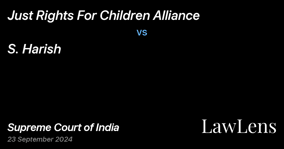 Preview image for JUST RIGHTS FOR CHILDREN ALLIANCE vs. S. HARISH