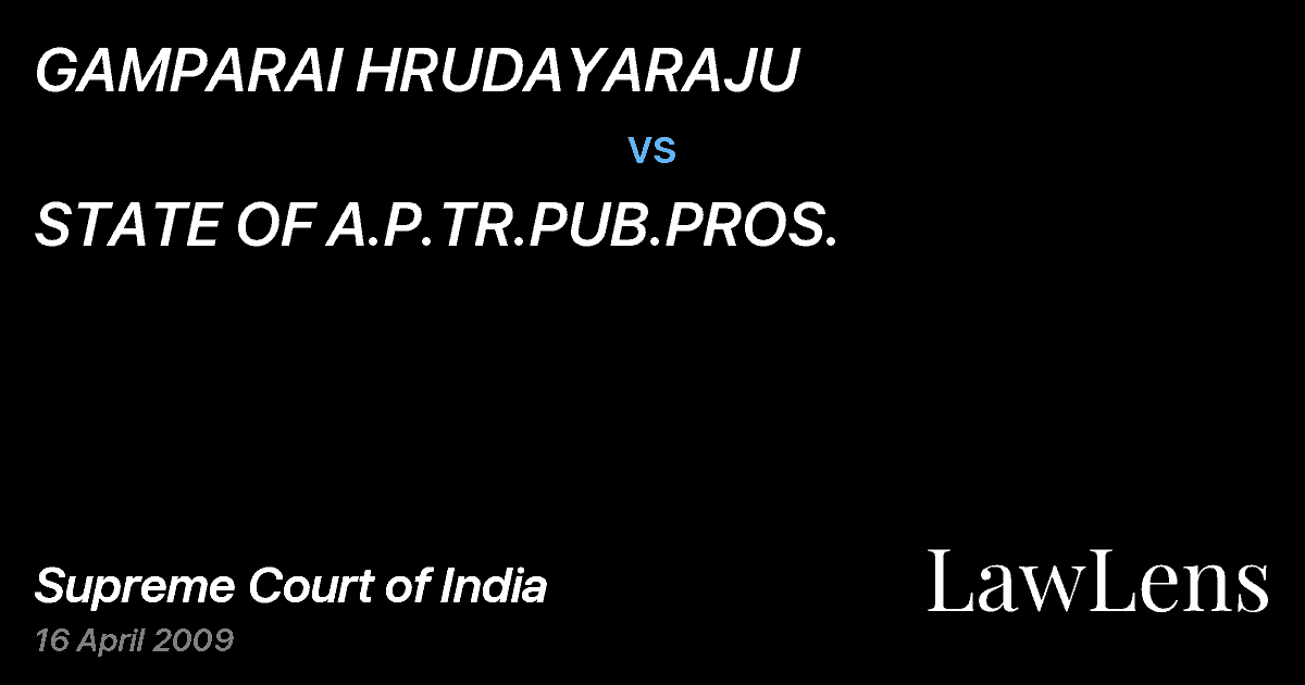 Preview image for GAMPARAI HRUDAYARAJU vs. STATE OF A.P.TR.PUB.PROS.