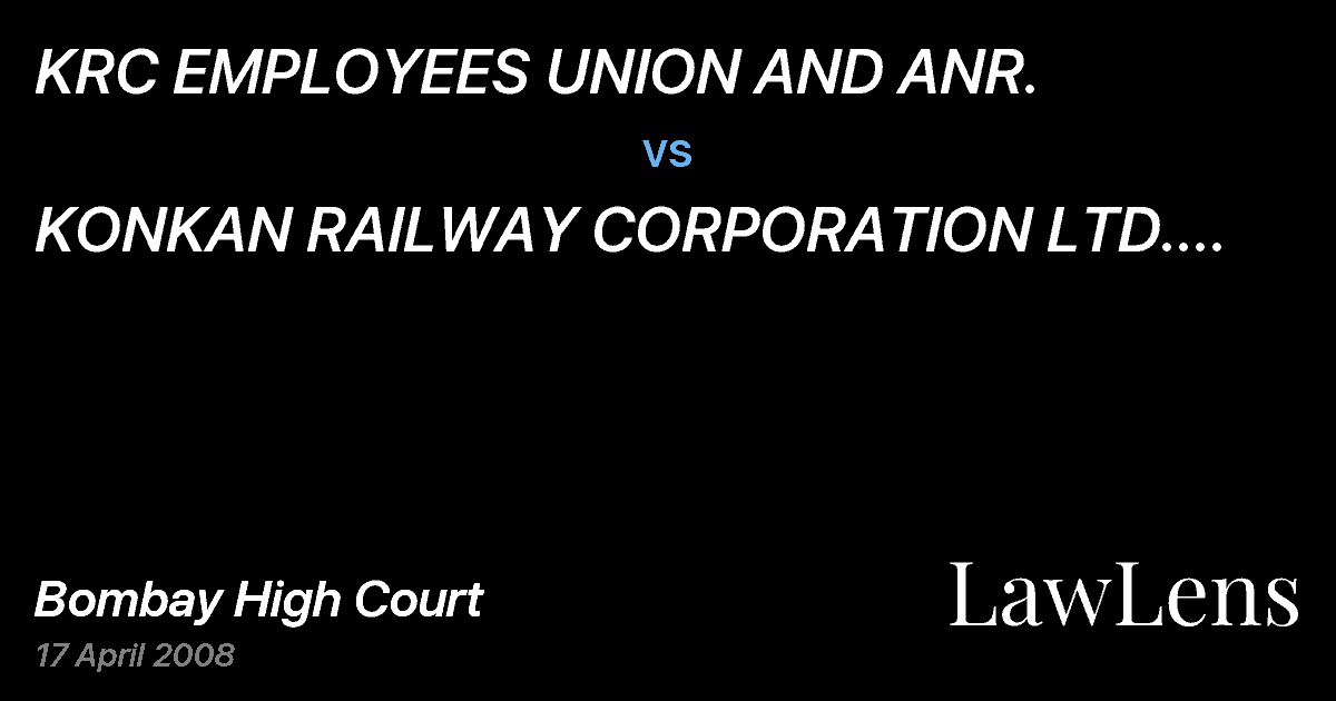 Preview image for KRC EMPLOYEES UNION AND ANR. vs. KONKAN RAILWAY CORPORATION LTD. AND ANR.